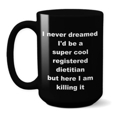 Registered Dietitian-killing it-black-15_WC Product Image Template 800x800