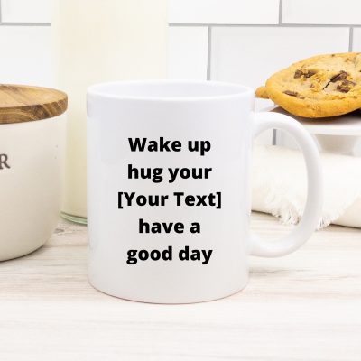 Custom_Wake Up Hug Have Good Day_11oz-milk-cookies-white-mug-mockup-800x800