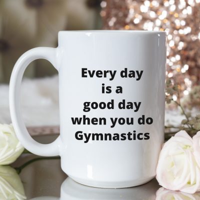 Gymnastics - Every Day Is A Good Day_RoseGold_15ozMug Mockup_MG_8534-800x800